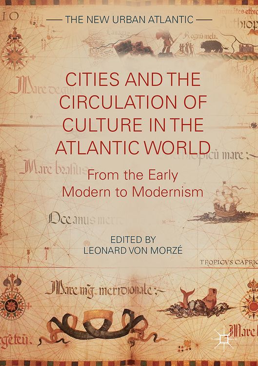 Produktbild: Cities and the Circulation of Culture in the Atlantic World