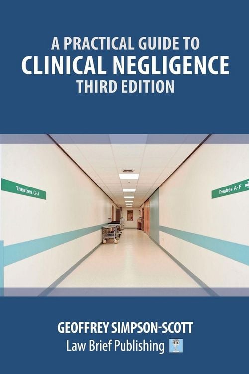 Produktbild: A Practical Guide to Clinical Negligence - Third Edition