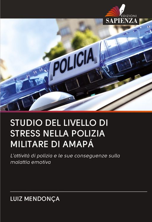 Produktbild: Studio Del Livello Di Stress Nella Polizia Militare Di Amap&aacute;