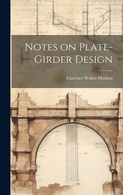 Produktbild: Notes on Plate-girder Design