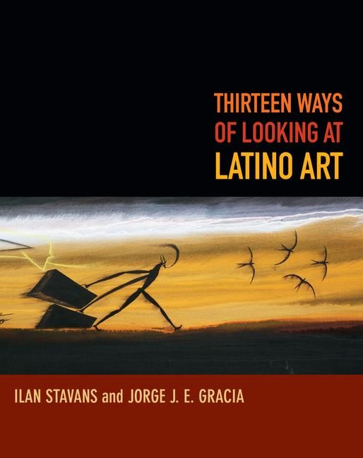 Produktbild: Thirteen Ways of Looking at Latino Art
