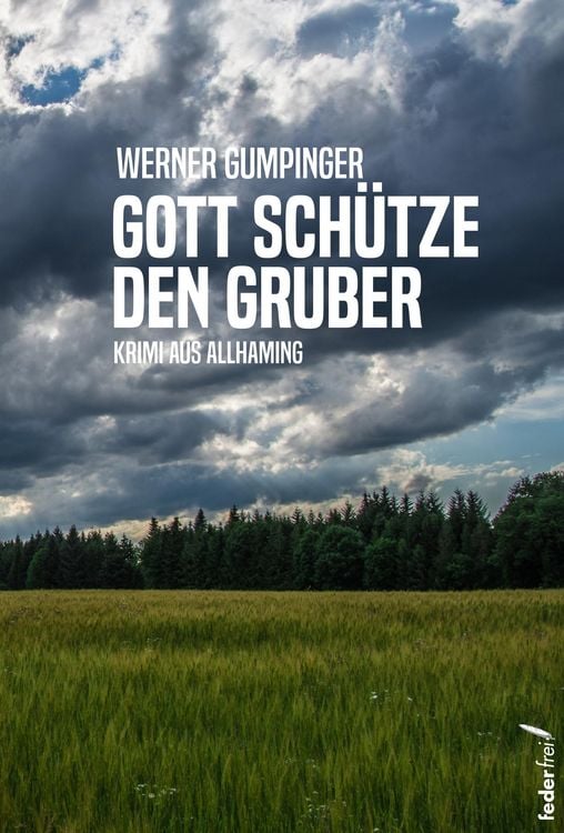 Produktbild: Gott sch&uuml;tze den Gruber: &Ouml;sterreich-Krimi