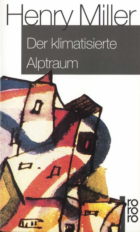 Bild vom Artikel Der klimatisierte Alptraum vom Autor Henry Miller