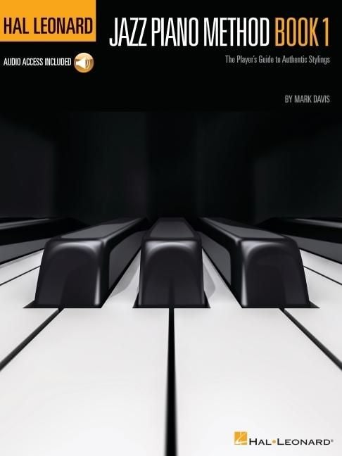Produktbild: Hal Leonard Jazz Piano Method Book 1 Step-By-Step Jazz Lessons for Beginners Learn Chords Improvisation and Swing with Online Audio Essential Jazz Piano Instruction and Sheet Music