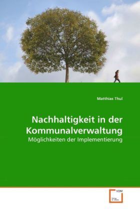 Produktbild: Thul, M: Nachhaltigkeit in der Kommunalverwaltung