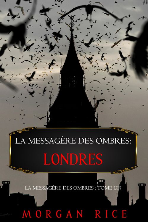 Produktbild: La Messag&egrave;re des Ombres: Londres (La Messag&egrave;re des Ombres - Tome Un)