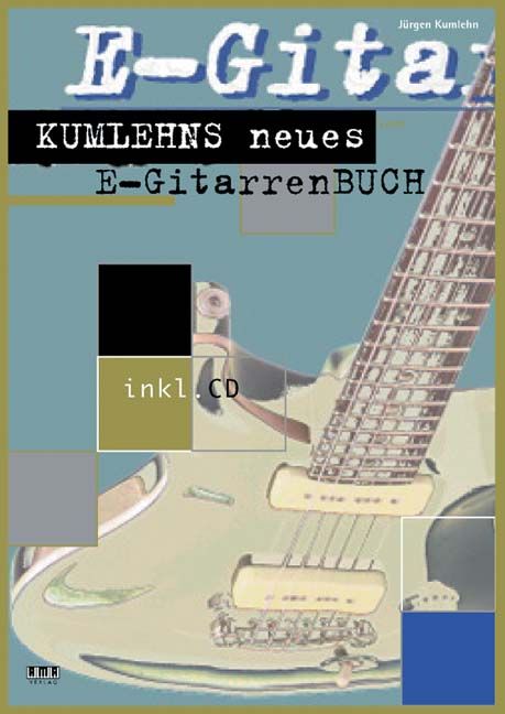 Produktbild: Kumlehns neues E-Gitarrenbuch