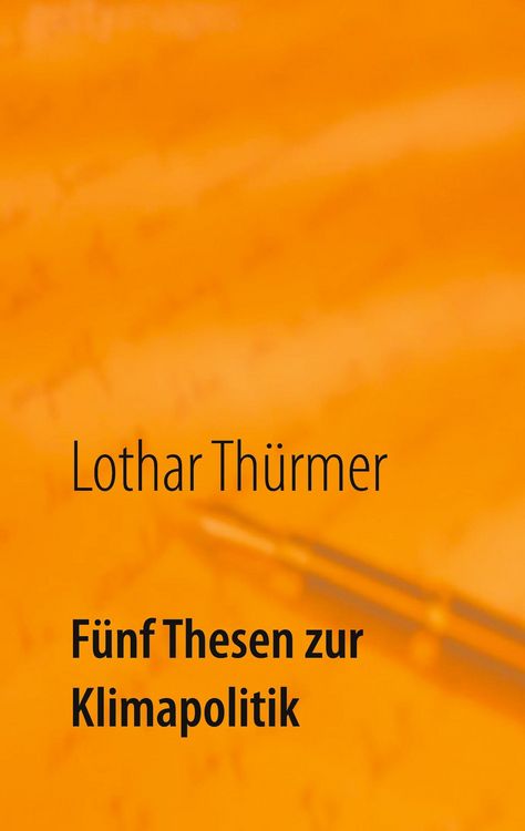 Produktbild: F&uuml;nf Thesen zur Klimapolitik