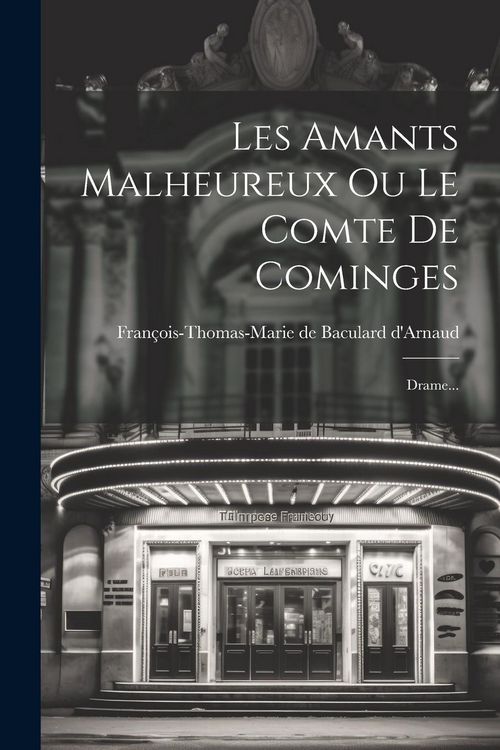 Produktbild: Les Amants Malheureux Ou Le Comte De Cominges: Drame...