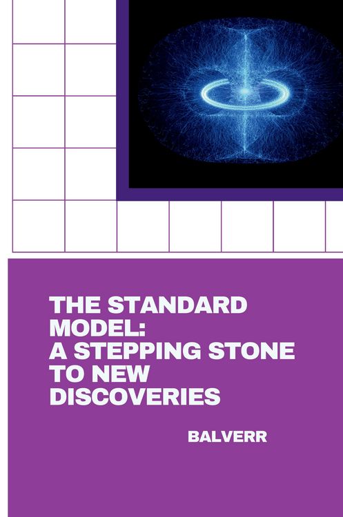 Produktbild: The Standard Model: A Stepping Stone to New Discoveries