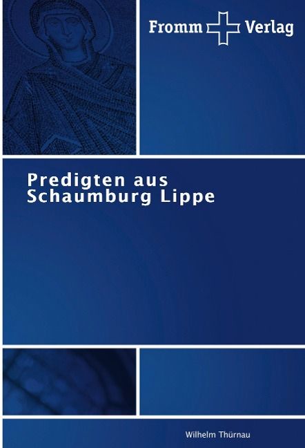 Produktbild: Th&uuml;rnau, W: Predigten aus Schaumburg Lippe