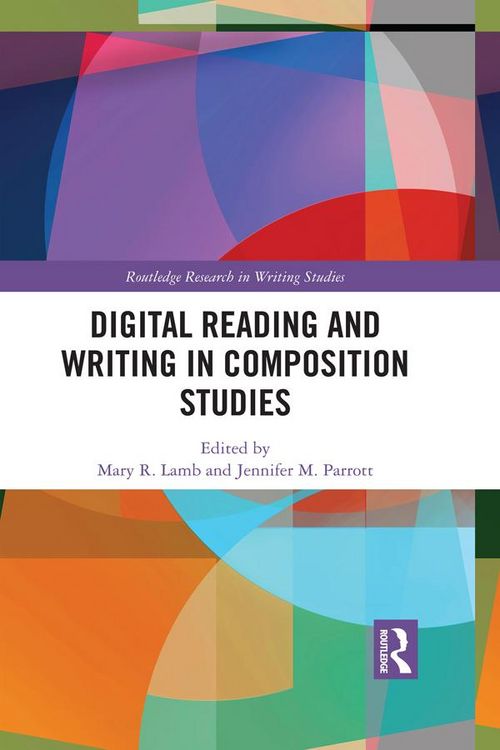 Produktbild: Digital Reading and Writing in Composition Studies