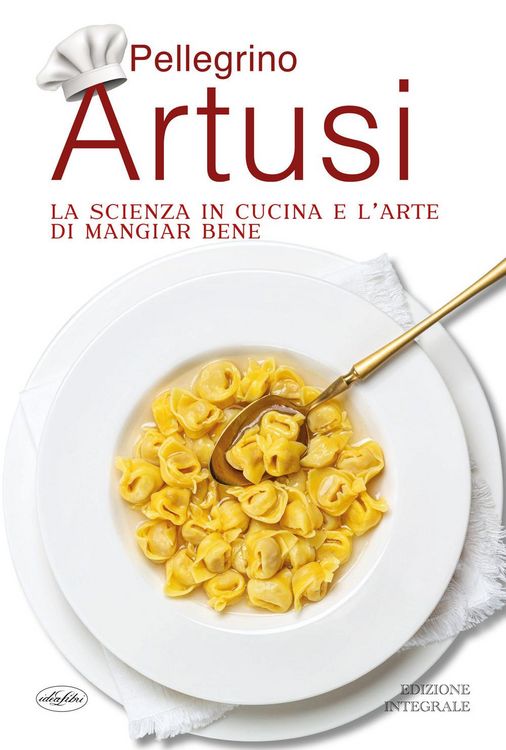 Produktbild: La scienza in cucina e l'arte di mangiar bene