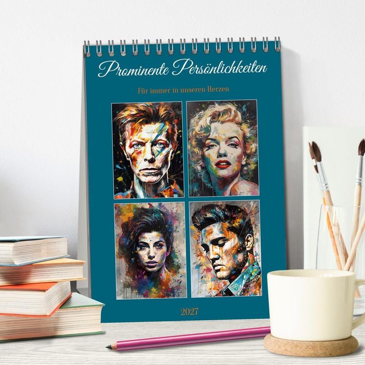 Produktbild: Prominente Pers&ouml;nlichkeiten f&uuml;r immer in unseren Herzen (Tischkalender 2027 DIN A5 hoch), CALVENDO Monatskalender