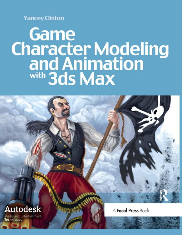 Produktbild: Game Character Modeling and Animation with 3ds Max