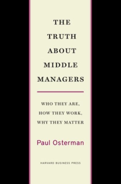 Produktbild: The Truth about Middle Managers