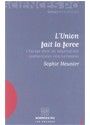 Produktbild: L Union Fait la Force; l Europe Dans les Negociations Commerciales