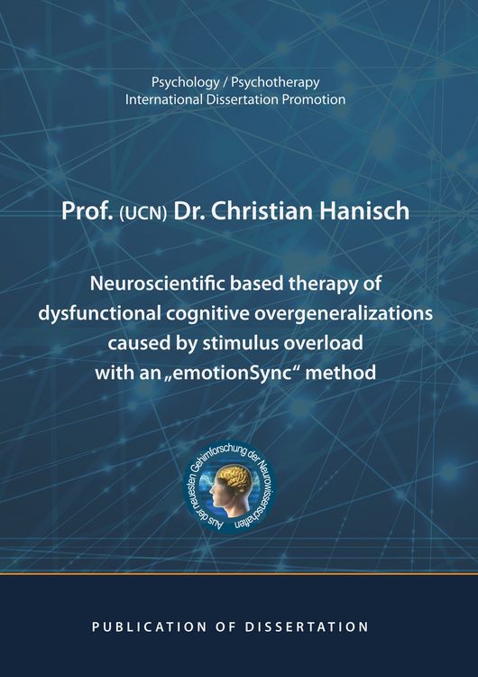 Produktbild: Neuroscientific based therapy of dysfunctional cognitive overgeneralizations caused by stimulus overload with an "emotionSync" method