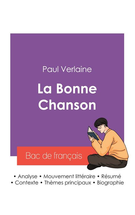 Produktbild: R&eacute;ussir son Bac de fran&ccedil;ais 2027 : Analyse du recueil La Bonne Chanson de Paul Verlaine