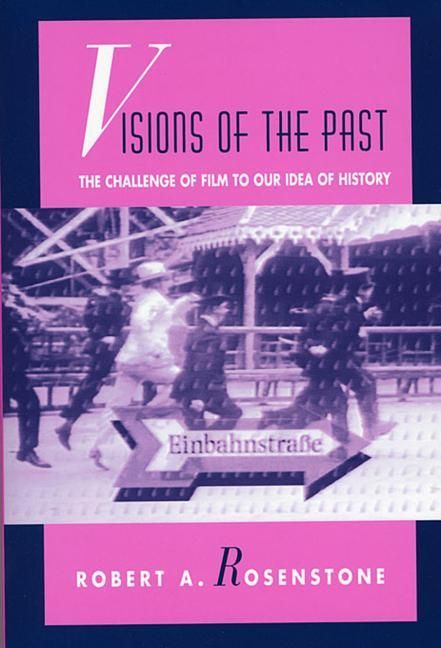 Produktbild: Rosenstone, R: Visions of the Past