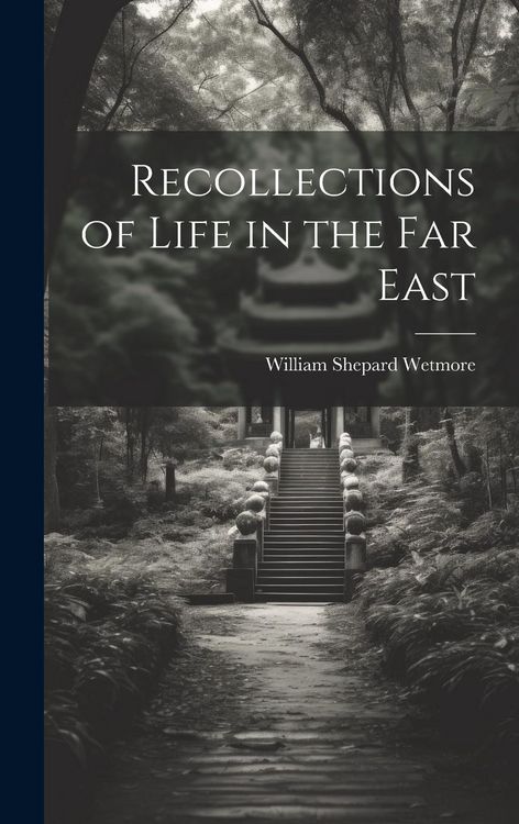 Produktbild: Recollections of Life in the Far East