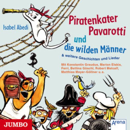Produktbild: Piratenkater Pavarotti Und Die Wilden M&auml;nner & Wei
