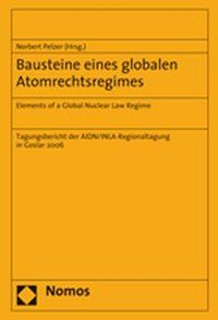 Produktbild: Bausteine eines globalen Atomrechtsregimes