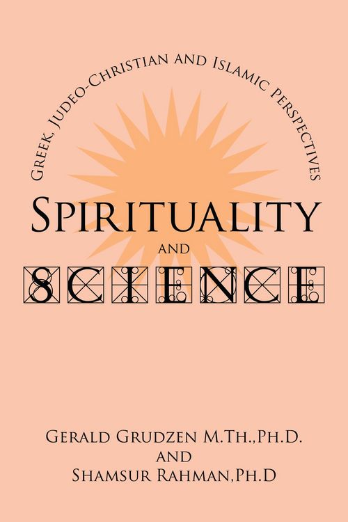 Produktbild: Spirituality and Science: Greek, Judeo-Christian and Islamic Perspectives