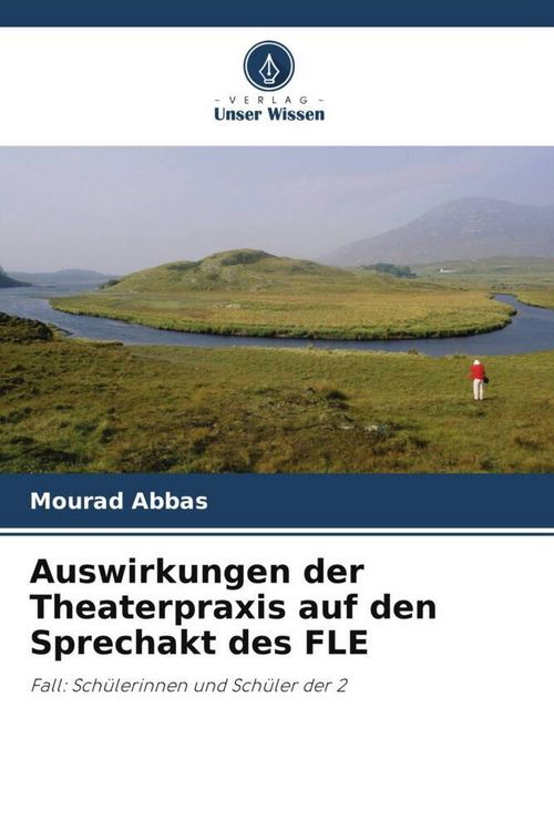 Produktbild: Auswirkungen der Theaterpraxis auf den Sprechakt des FLE