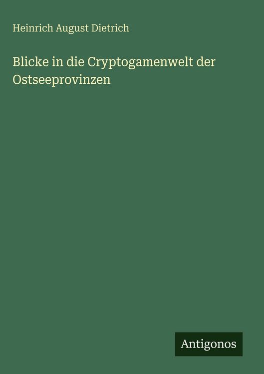 Produktbild: Blicke in die Cryptogamenwelt der Ostseeprovinzen