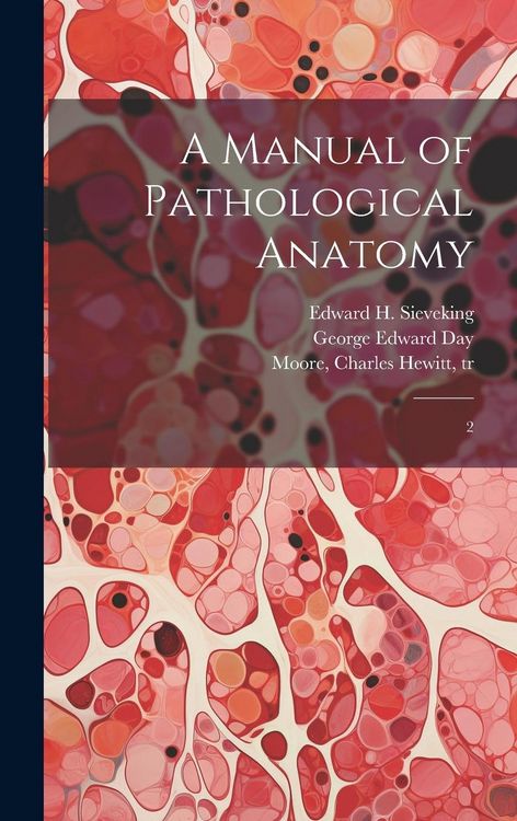 Produktbild: A Manual of Pathological Anatomy: 2