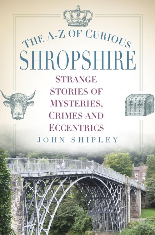 Produktbild: The A-Z of Curious Shropshire