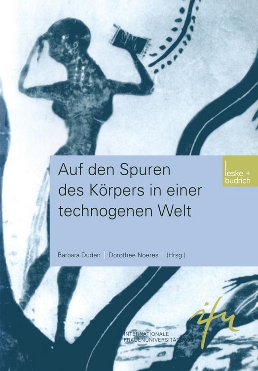 Produktbild: Auf den Spuren des K&ouml;rpers in einer technogenen Welt