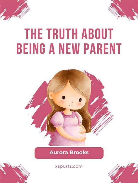Produktbild: The Truth About Being a New Parent