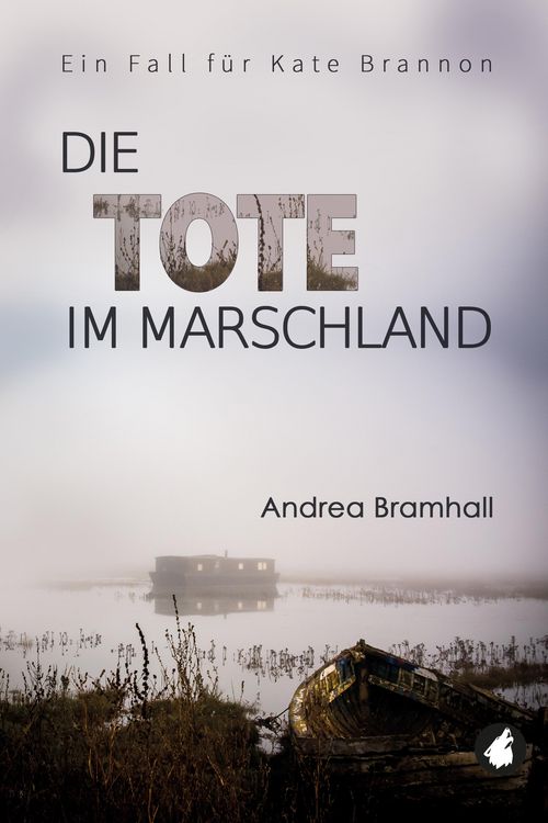 Produktbild: Die Tote im Marschland. Ein Fall f&uuml;r Kate Brannon