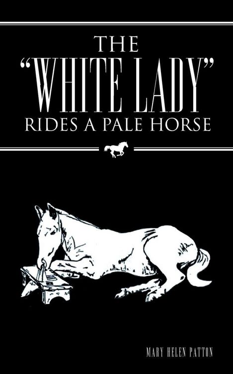 Produktbild: The "White Lady" Rides a Pale Horse