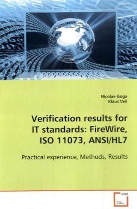 Produktbild: Goga, N: Verification results for IT standards: FireWire, IS