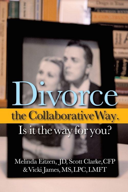 Produktbild: Divorce the Collaborative Way. Is It the Way for You?