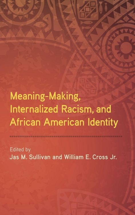Produktbild: Meaning-Making, Internalized Racism, and African American Identity