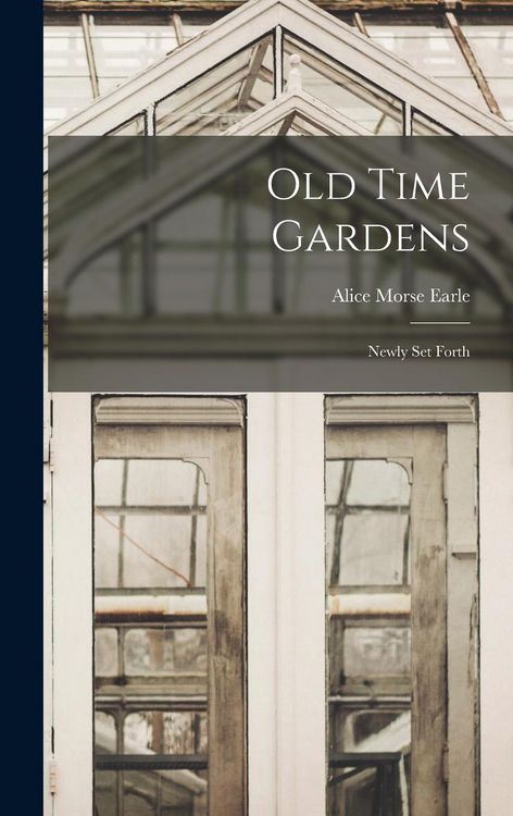 Produktbild: Old Time Gardens: Newly set Forth
