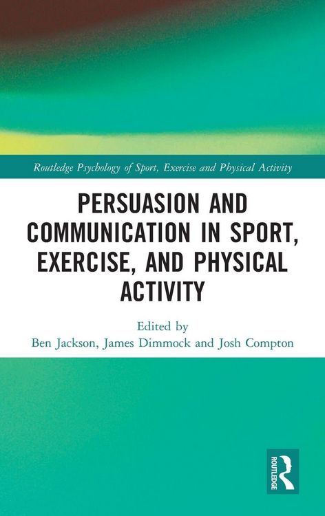 Produktbild: Persuasion and Communication in Sport, Exercise, and Physical Activity