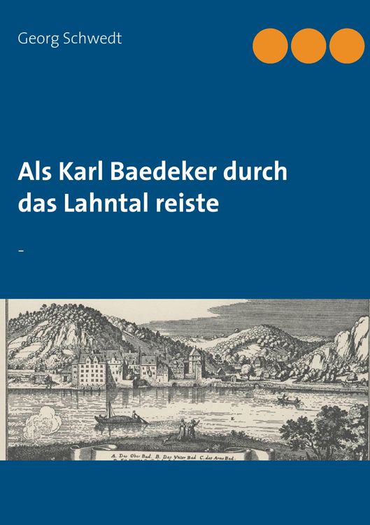 Produktbild: Als Karl Baedeker durch das Lahntal reiste