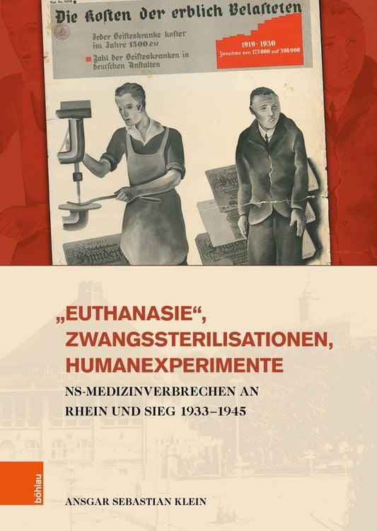 Produktbild: &raquo;Euthanasie&laquo;, Zwangssterilisationen, Humanexperimente