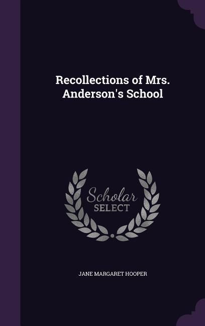 Produktbild: Recollections of Mrs. Anderson's School