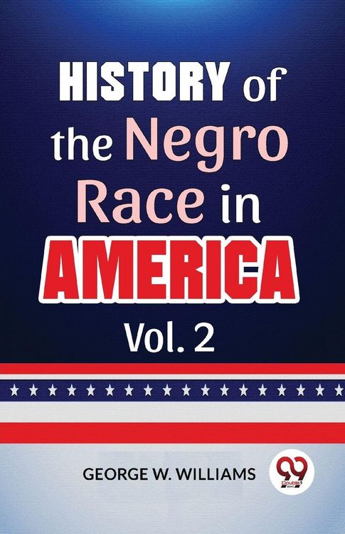 Produktbild: History Of The Negro Race In America Vol. 2