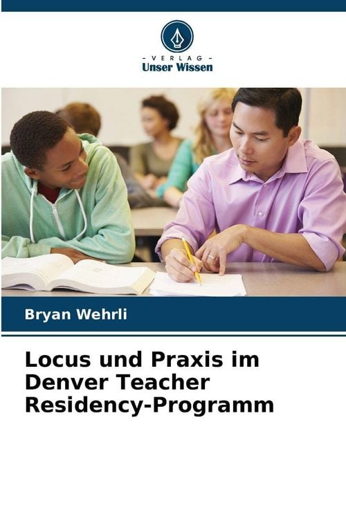Produktbild: Locus und Praxis im Denver Teacher Residency-Programm