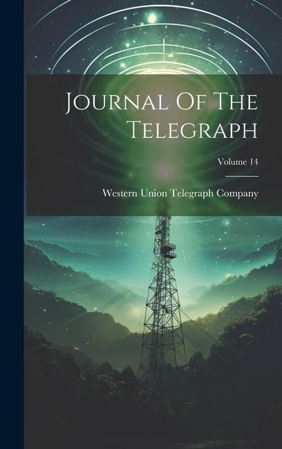 Produktbild: Journal Of The Telegraph; Volume 14