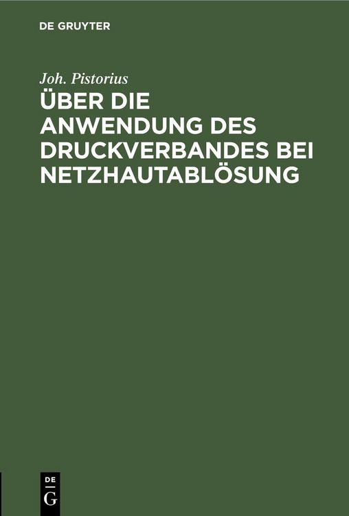Produktbild: &Uuml;ber die Anwendung des Druckverbandes bei Netzhautabl&ouml;sung
