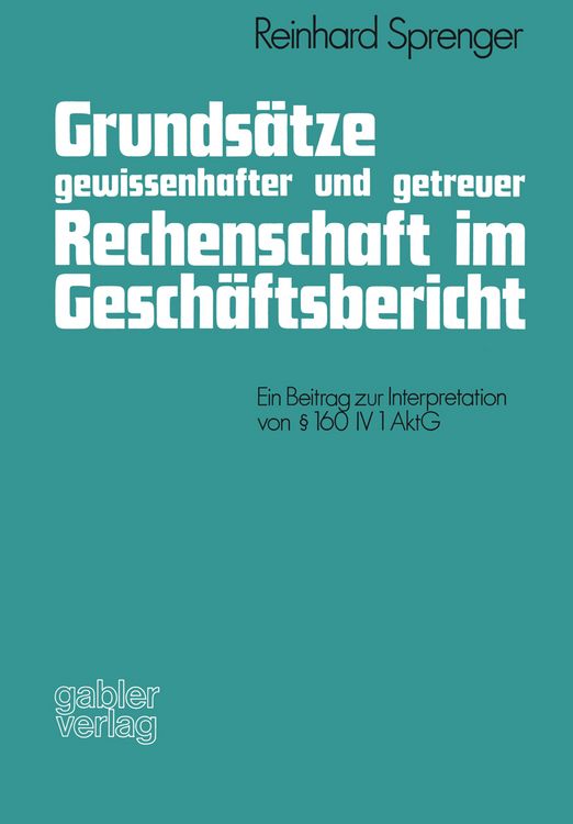 Produktbild: Grunds&auml;tze gewissenhafter und getreuer Rechenschaft im Gesch&auml;ftsbericht