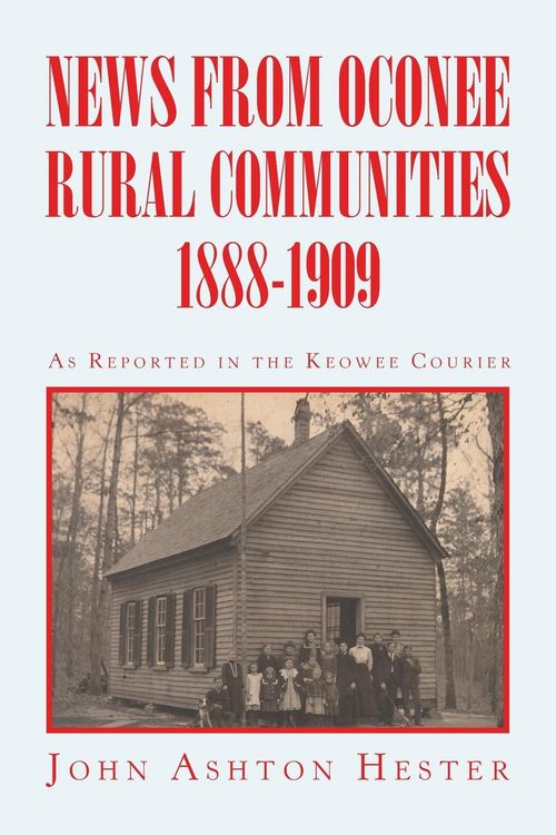 Produktbild: News from Oconee Rural Communities 1888-1909